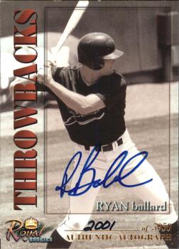 2001 Royal Rookies Throwbacks - Autographs #26 Ryan Ballard Front