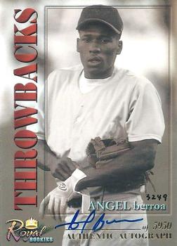 2001 Royal Rookies Throwbacks - Autographs #21 Angel Berroa Front