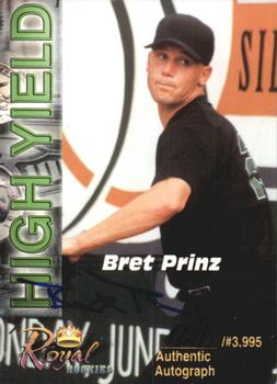 2001 Royal Rookies Futures - High Yield Autographs #HY-02 Bret Prinz Front