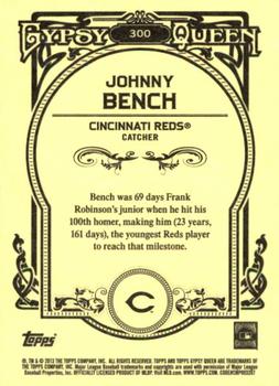 2013 Topps Gypsy Queen #300 Johnny Bench Back