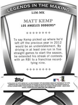 2012 Bowman Chrome - Legends In The Making Die Cuts #LIM-MK Matt Kemp Back