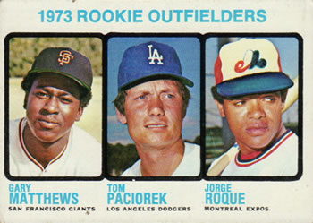1973 Topps #606 1973 Rookie Outfielders (Gary Matthews / Tom Paciorek / Jorge Roque) Front