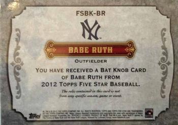 2012 Topps Five Star - Bat Knobs #FSBK-BR Babe Ruth Back