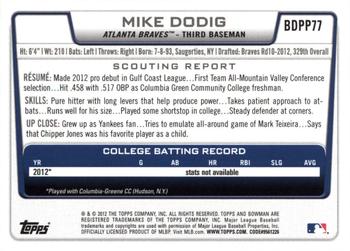 2012 Bowman Draft Picks & Prospects - Draft Picks Silver Ice #BDPP77 Mike Dodig Back