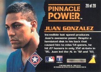 1996 Pinnacle - Pinnacle Power #20 Juan Gonzalez Back