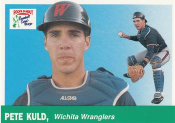 1991 Rock's Dugout Wichita Wranglers #12 Pete Kuld Front