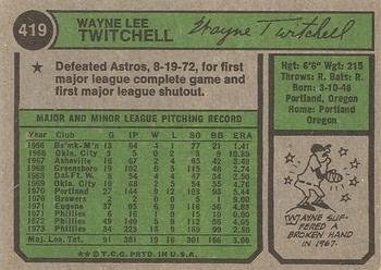1974 Topps #419 Wayne Twitchell Back