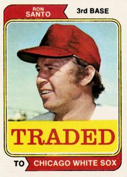 1974 Topps - Traded #270T Ron Santo Front