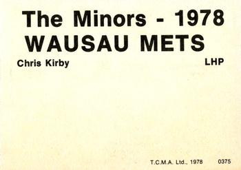 1978 TCMA Wausau Mets #0375 Chris Kirby Back