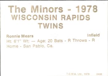 1978 TCMA Wisconsin Rapids Twins #0406 Ronnie Mears Back