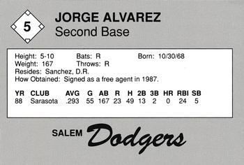 1989 Salem Dodgers #5 Jorge Alvarez Back