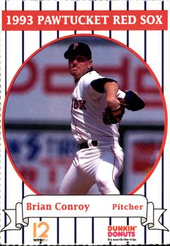 1993 Dunkin' Donuts Pawtucket Red Sox #NNO Brian Conroy Front