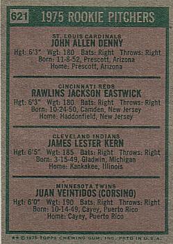 1975 Topps #621 1975 Rookie Pitchers (John Denny / Rawly Eastwick / Jim Kern / Juan Veintidos) Back