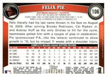 2011 Topps - Red Border #106 Felix Pie Back