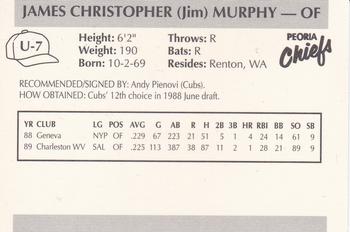 1990 Peoria Chiefs Update #U7 Jim C. Murphy Back