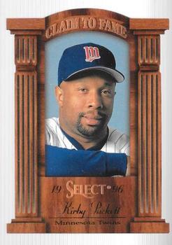 1996 Select - Claim to Fame #17 Kirby Puckett Front