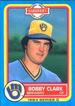 1984 Topps Gardner's Bakery Milwaukee Brewers #4 Bobby Clark Front