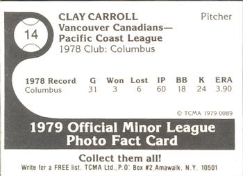 1979 TCMA Vancouver Canadians #14 Clay Carroll Back