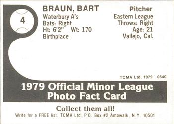 1979 TCMA Waterbury A's #4 Bart Braun Back