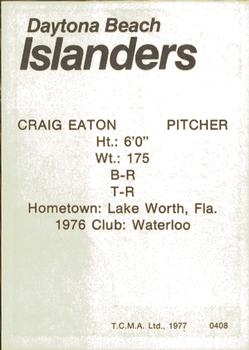 1977 TCMA Daytona Beach Islanders #0408 Craig Eaton Back