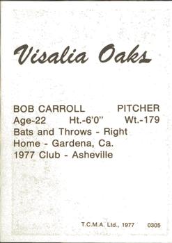 1977 TCMA Visalia Oaks #0305 Bob Carroll Back