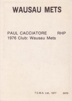 1977 TCMA Wausau Mets #0470 Paul Cacciatore Back
