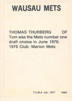 1977 TCMA Wausau Mets #0464 Tom Thurberg Back