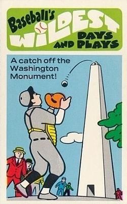 1974 Fleer Official Major League Patches - Baseball's Wildest Days and Plays #16 Washington Monument - Gabby Street Front
