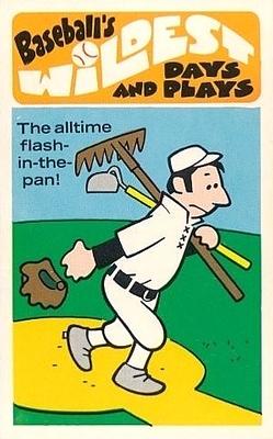 1974 Fleer Official Major League Patches - Baseball's Wildest Days and Plays #33 All-Time Flash-In-The-Pan Front