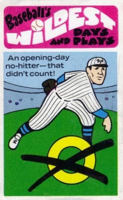1974 Fleer Official Major League Patches - Baseball's Wildest Days and Plays #40 Opening Day No Hitter That Didn't Count - Red Ames Front