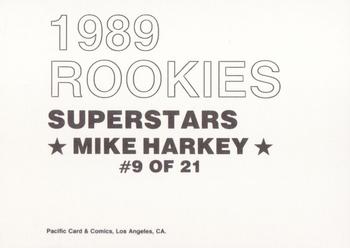 1989 Pacific Cards & Comics Rookies Superstars (unlicensed) #9 Mike Harkey Back
