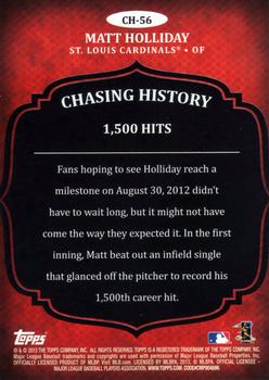 2013 Topps - Chasing History #CH-56 Matt Holliday Back