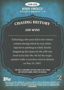 2013 Topps - Chasing History Relics #CHR-JSM John Smoltz Back