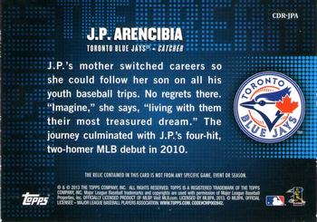 2013 Topps - Chasing the Dream Relics #CDR-JPA J.P. Arencibia Back