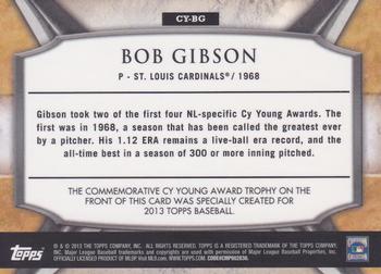 2013 Topps - Cy Young Award Winners Trophy #CY-BG Bob Gibson Back