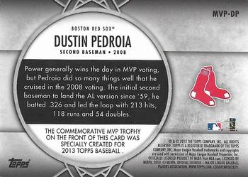2013 Topps - MVP Award Winners Trophy #MVP-DP Dustin Pedroia Back