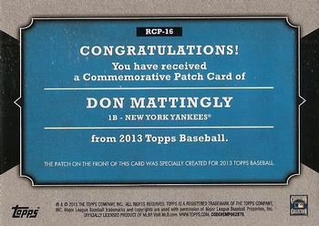 2013 Topps - Manufactured Rookie Card Patch #RCP-16 Don Mattingly Back