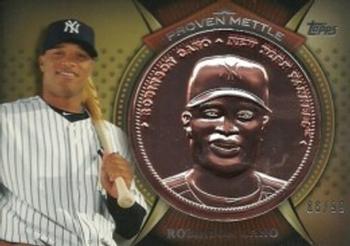 2013 Topps - Proven Mettle Coins Copper #PMC-ROC Robinson Cano Front