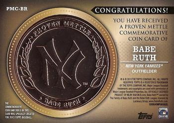 2013 Topps - Proven Mettle Coins Copper #PMC-BR Babe Ruth Back