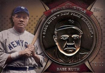 2013 Topps - Proven Mettle Coins Steel #PMC-BR Babe Ruth Front