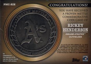 2013 Topps - Proven Mettle Coins Steel #PMC-RIH Rickey Henderson Back