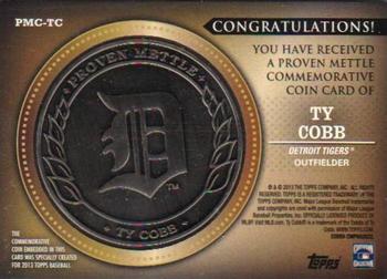 2013 Topps - Proven Mettle Coins Steel #PMC-TC Ty Cobb Back