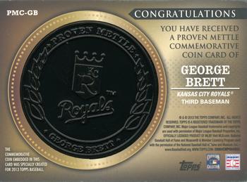 2013 Topps - Proven Mettle Coins Wrought Iron #PMC-GB George Brett Back