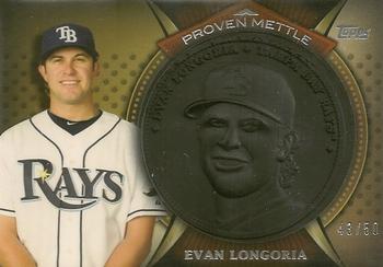 2013 Topps - Proven Mettle Coins Wrought Iron #PMC-EL Evan Longoria Front