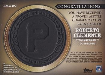 2013 Topps - Proven Mettle Coins Wrought Iron #PMC-RC Roberto Clemente Back