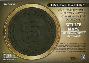 2013 Topps - Proven Mettle Coins Wrought Iron #PMC-WM Willie Mays Back
