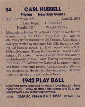 1983 TCMA 1942 Play Ball #34 Carl Hubbell Back