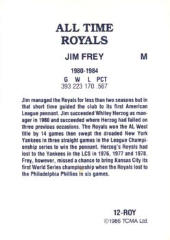 1986 TCMA All-Time Kansas City Royals - Color #12-ROY Jim Frey Back
