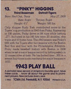 1983 TCMA 1943 Play Ball #13 Mike Higgins Back
