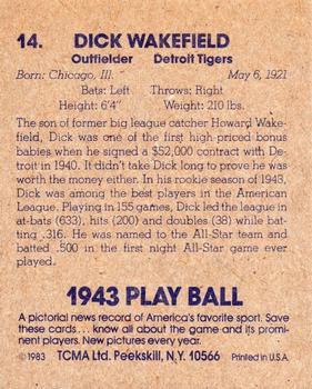 1983 TCMA 1943 Play Ball #14 Dick Wakefield Back